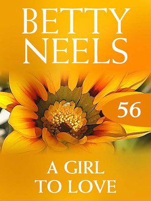 cover image of A Girl to Love (Betty Neels Collection)